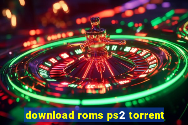 download roms ps2 torrent